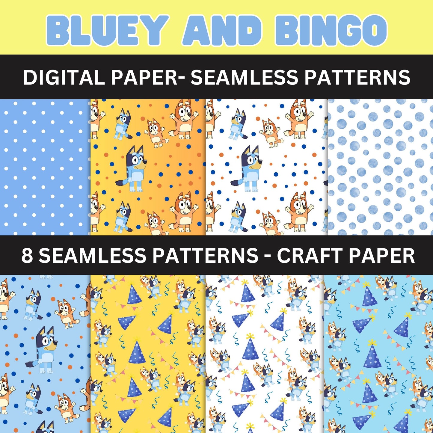 Bluey and Bingo Seamless Patterns- Blue and Bingo Craft Paper