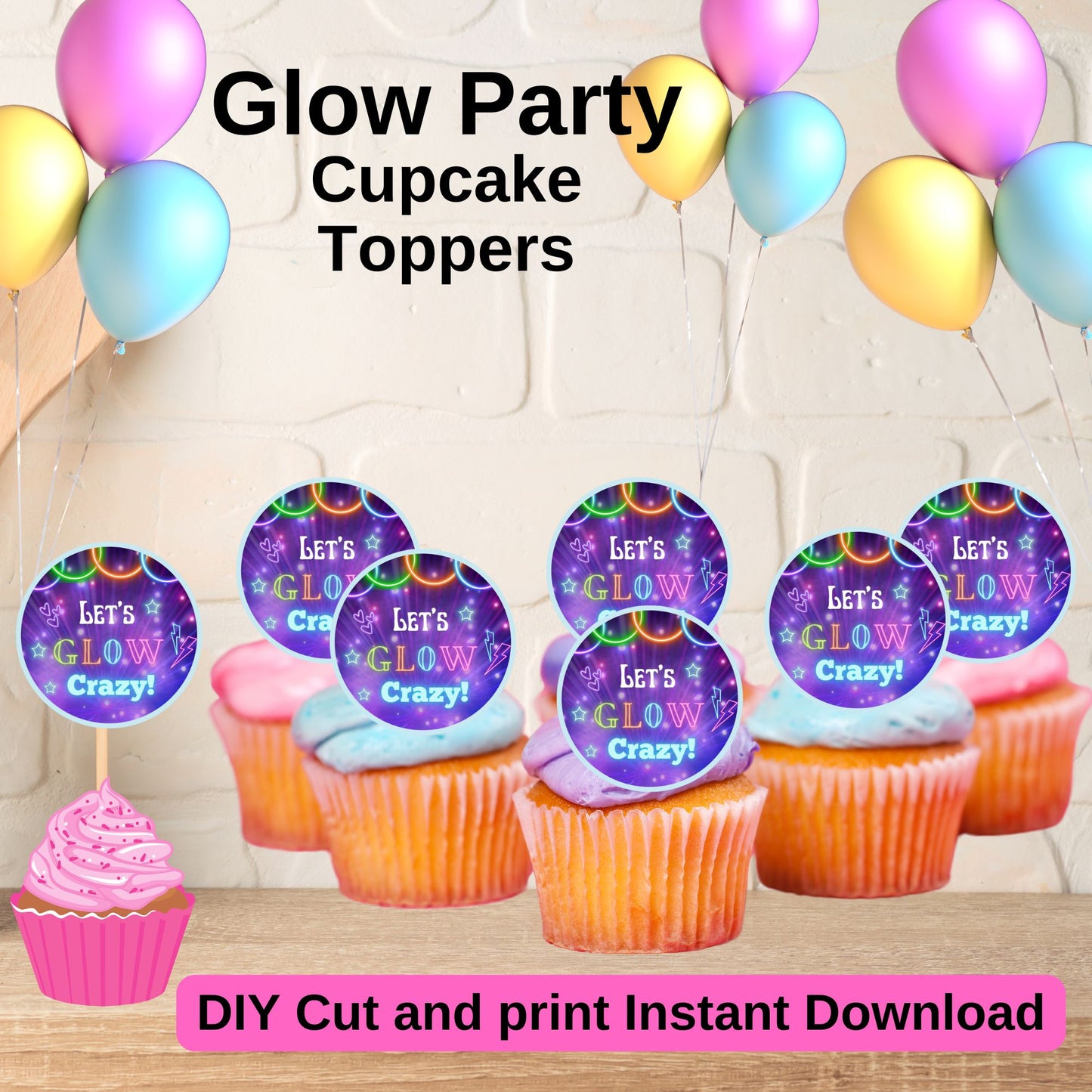 Glow Party Cupcake Toppers - Neon Glow Party Cupcake Toppers - Printable 